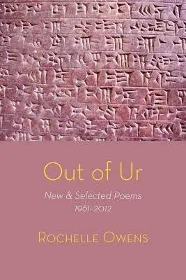 Out of Ur: Nowe i wybrane wiersze 1961-2012 - Out of Ur: New & Selected Poems 1961-2012