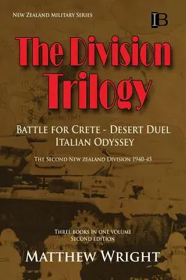 Trylogia dywizji: Druga Dywizja Nowozelandzka 1940-45 - The Division Trilogy: The Second New Zealand Division 1940-45