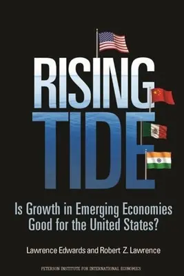 Rising Tide: Czy wzrost w gospodarkach wschodzących jest dobry dla Stanów Zjednoczonych? - Rising Tide: Is Growth in Emerging Economies Good for the United States?