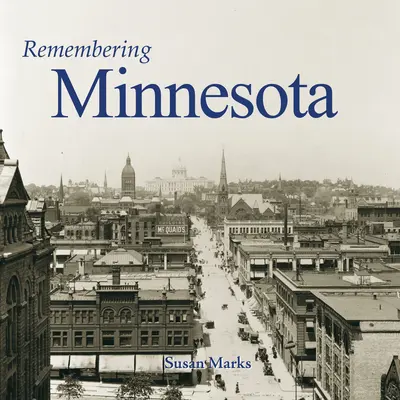 Pamiętając Minnesotę - Remembering Minnesota