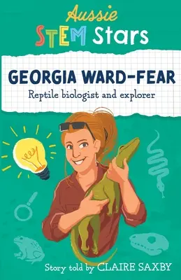 Aussie STEM Stars: Georgia Ward-Fear - biolog i odkrywca gadów - Aussie STEM Stars: Georgia Ward-Fear - Reptile biologist and explorer