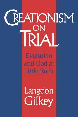 Kreacjonizm na próbie: Ewolucja i Bóg w Little Rock - Creationism on Trial: Evolution and God at Little Rock