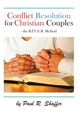 Rozwiązywanie konfliktów dla par chrześcijańskich - Conflict Resolution for Christian Couples