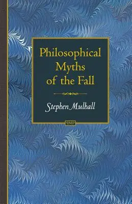 Filozoficzne mity upadku - Philosophical Myths of the Fall
