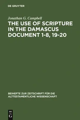 Wykorzystanie Pisma Świętego w Dokumencie Damasceńskim 1-8, 19-20 - The Use of Scripture in the Damascus Document 1-8, 19-20