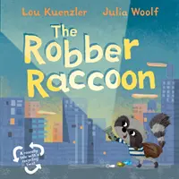 Szop rabuś (Kuenzler Lou (Autor)) - Robber Raccoon (Kuenzler Lou (Author))