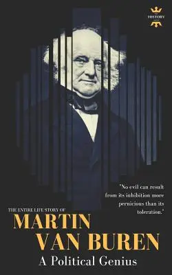 Martin Van Buren: polityczny geniusz - Martin Van Buren: A Political Genius