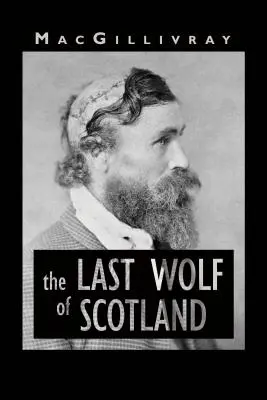 Ostatni wilk Szkocji - The Last Wolf of Scotland