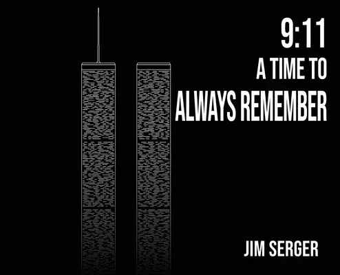 9: 11 Czas, by zawsze pamiętać - 9: 11 A Time to Always Remember