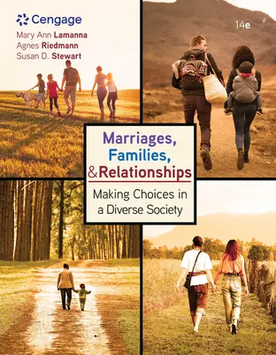 Małżeństwa, rodziny i związki:: Dokonywanie wyborów w zróżnicowanym społeczeństwie - Marriages, Families, and Relationships:: Making Choices in a Diverse Society