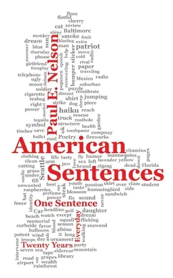 Amerykańskie zdania: Jedno zdanie, każdego dnia, przez dwadzieścia lat - American Sentences: One Sentence, Every Day, Twenty Years