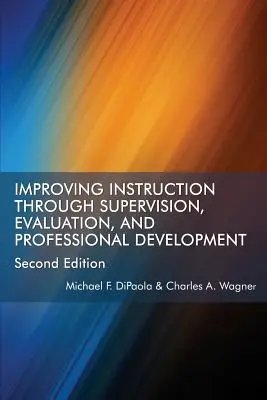 Poprawa nauczania poprzez nadzór, ewaluację i rozwój zawodowy - wydanie drugie - Improving Instruction Through Supervision, Evaluation, and Professional Development Second Edition