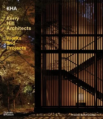 Kha / Kerry Hill Architects: Prace i projekty - Kha / Kerry Hill Architects: Works and Projects