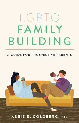 Budowanie rodziny LGBTQ: Przewodnik dla przyszłych rodziców - LGBTQ Family Building: A Guide for Prospective Parents