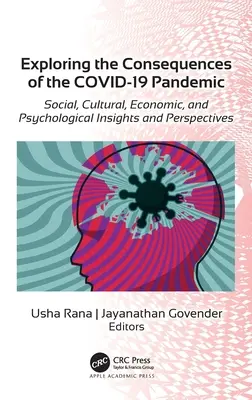 Odkrywanie konsekwencji pandemii Covid-19: Spostrzeżenia i perspektywy społeczne, kulturowe, ekonomiczne i psychologiczne - Exploring the Consequences of the Covid-19 Pandemic: Social, Cultural, Economic, and Psychological Insights and Perspectives