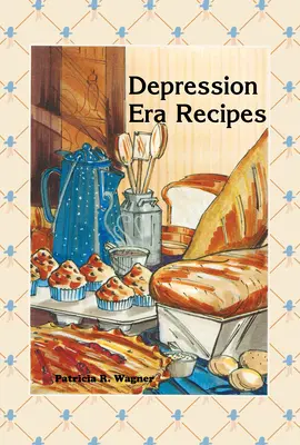 Przepisy z epoki depresji - Depression Era Recipes