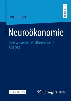 Neurokonomia: analiza naukowo-teoretyczna - Neurokonomie: Eine Wissenschaftstheoretische Analyse