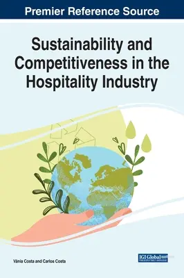 Zrównoważony rozwój i konkurencyjność w branży hotelarskiej - Sustainability and Competitiveness in the Hospitality Industry