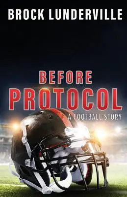 Before Protocol: Historia piłki nożnej - Before Protocol: A Football Story