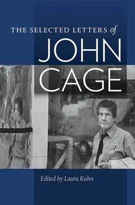 Wybrane listy Johna Cage'a - The Selected Letters of John Cage