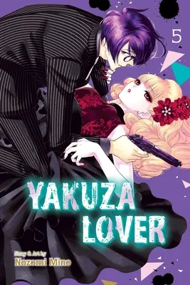 Yakuza Lover, Vol. 5: Tom 5 - Yakuza Lover, Vol. 5: Volume 5