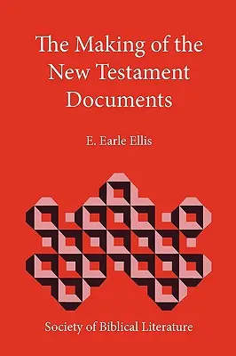 Tworzenie dokumentów Nowego Testamentu - The Making of the New Testament Documents