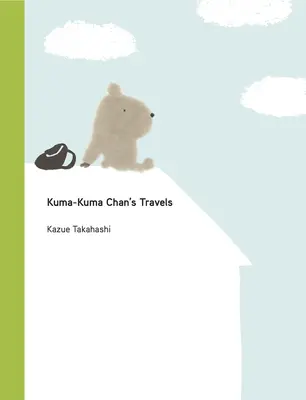 Podróże Kuma-Kuma Chana - Kuma-Kuma Chan's Travels