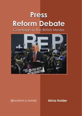 Debata na temat reformy prasy: Relacja w brytyjskich mediach - Press Reform Debate: Coverage in the British Media