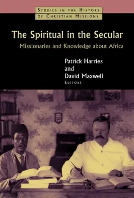 Duchowość w świeckości: Misjonarze i wiedza o Afryce - Spiritual in the Secular: Missionaries and Knowledge about Africa
