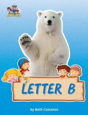 Litera B / Niedźwiedzie Zeszyt ćwiczeń dla dzieci w wieku 2-6 lat - Letter B/Bears Activity Workbook for Kids 2-6