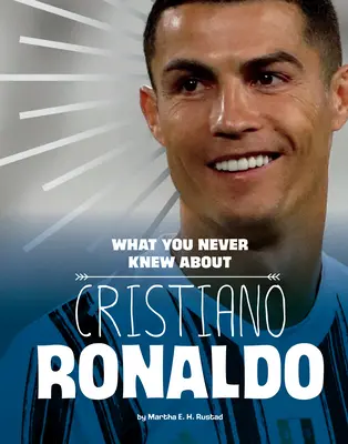 Czego nigdy nie wiedziałeś o Cristiano Ronaldo - What You Never Knew about Cristiano Ronaldo