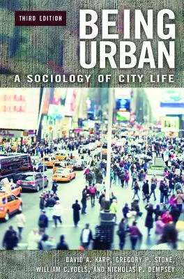 Bycie miejskim: Socjologia życia w mieście - Being Urban: A Sociology of City Life