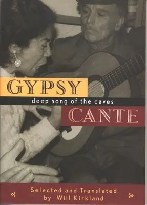 Gypsy Cante: Głęboka pieśń jaskiń - Gypsy Cante: Deep Song of the Caves