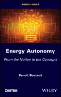 Autonomia energetyczna: Od pojęcia do koncepcji - Energy Autonomy: From the Notion to the Concepts