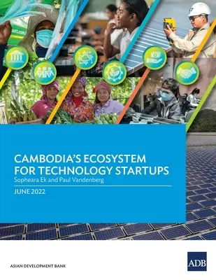 Ekosystem Kambodży dla startupów technologicznych - Cambodia's Ecosystem for Technology Startups