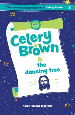 Celery Brown i tańczące drzewo - Celery Brown and the dancing tree