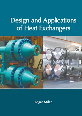 Projektowanie i zastosowania wymienników ciepła - Design and Applications of Heat Exchangers