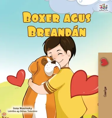 Bokser i Brandon (irlandzka książka dla dzieci) - Boxer and Brandon (Irish Book for Kids)