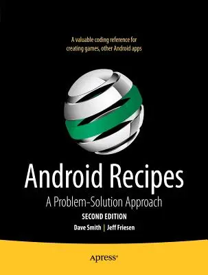 Android Recipes: A Problem-Solution Approach