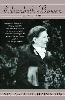 Elizabeth Bowen: Biografia - Elizabeth Bowen: A Biography