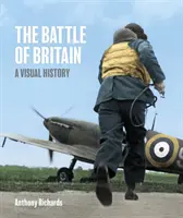 Bitwa o Anglię: Historia wizualna - Battle of Britain: A Visual History