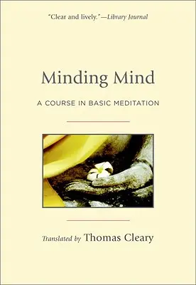 Minding Mind: Kurs podstawowej medytacji - Minding Mind: A Course in Basic Meditation