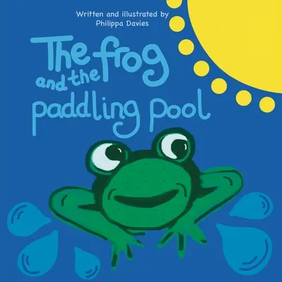 Żaba i brodzik - The Frog and the Paddling Pool