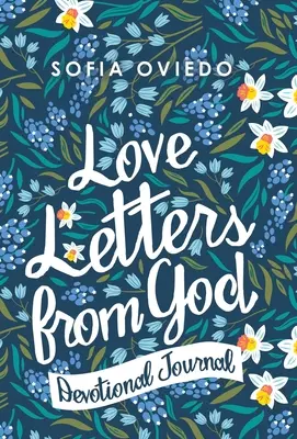 Listy miłosne od Boga: Dziennik nabożeństw - Love Letters from God: Devotional Journal