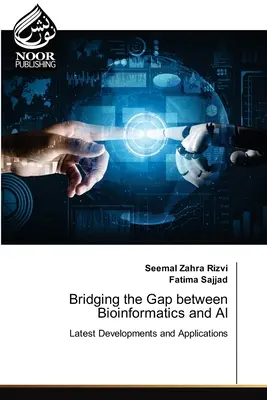 Wypełnianie luki między bioinformatyką a sztuczną inteligencją - Bridging the Gap between Bioinformatics and AI