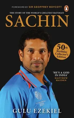 Sachin: Historia największego batsmana świata: 50. urodzinowa edycja kolekcjonerska - Sachin: The Story of the World's Greatest Batsman: 50th Birthday Collector's Edition