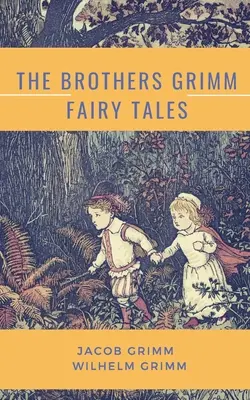 Baśnie braci Grimm - The Brothers Grimm Fairy Tales