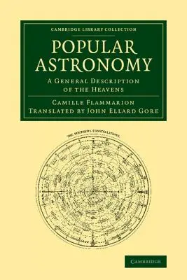 Astronomia popularna: Ogólny opis niebios - Popular Astronomy: A General Description of the Heavens