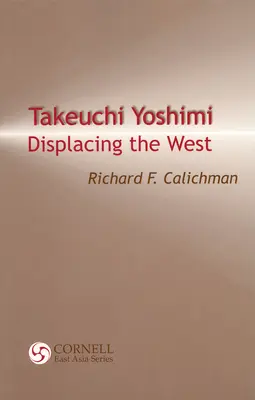 Takeuchi Yoshimi: Wypierając Zachód - Takeuchi Yoshimi: Displacing the West