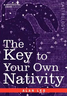 Klucz do własnego urodzenia - The Key to Your Own Nativity